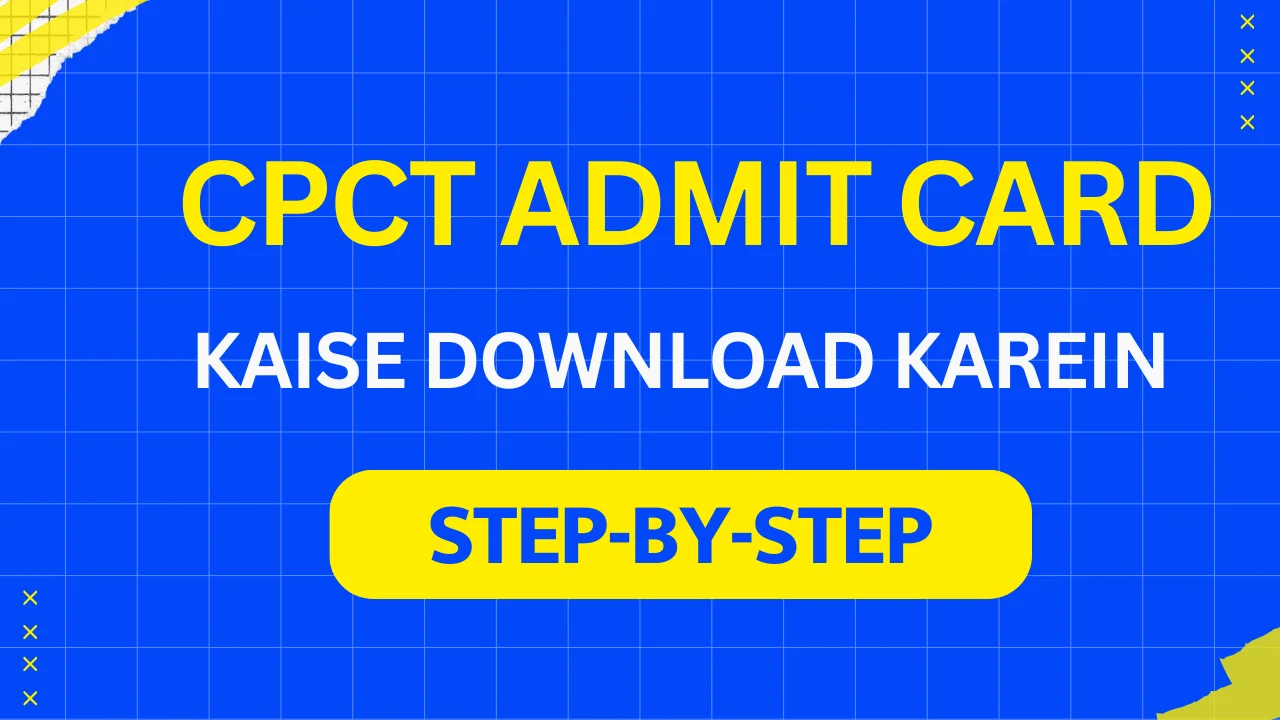 CPCT Admit Card 2026 kaise download karein mobile se step-by-step process